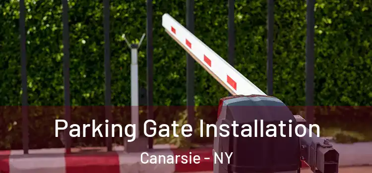 Parking Gate Installation Canarsie - NY