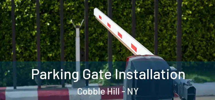 Parking Gate Installation Cobble Hill - NY