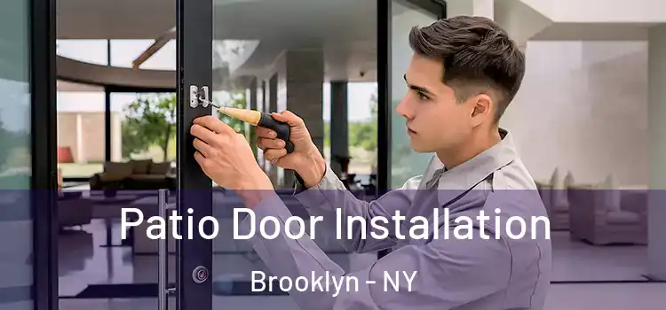 Patio Door Installation Brooklyn - NY