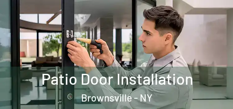 Patio Door Installation Brownsville - NY