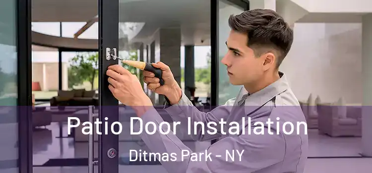 Patio Door Installation Ditmas Park - NY