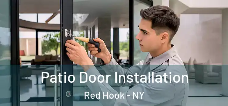 Patio Door Installation Red Hook - NY