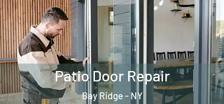 Patio Door Repair Bay Ridge - NY