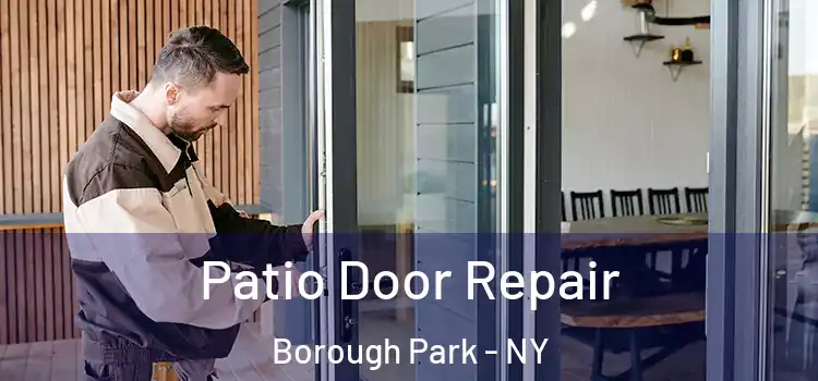Patio Door Repair Borough Park - NY