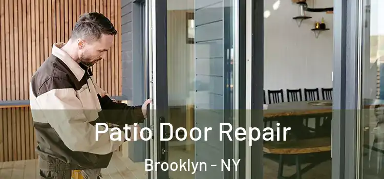  Patio Door Repair Brooklyn - NY