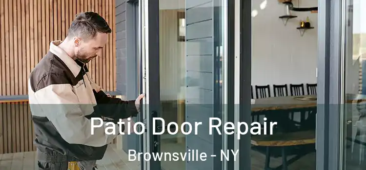  Patio Door Repair Brownsville - NY