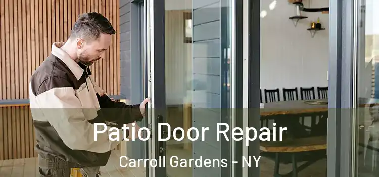 Patio Door Repair Carroll Gardens - NY