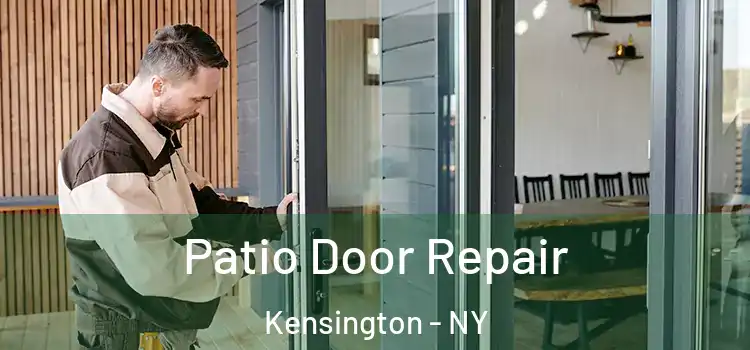 Patio Door Repair Kensington - NY