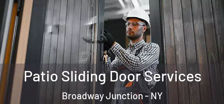 Patio Sliding Door Services Broadway Junction - NY