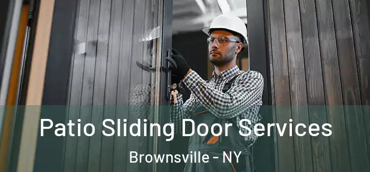 Patio Sliding Door Services Brownsville - NY