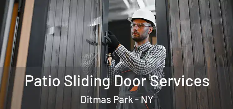 Patio Sliding Door Services Ditmas Park - NY