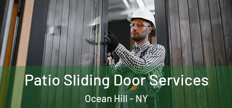 Patio Sliding Door Services Ocean Hill - NY