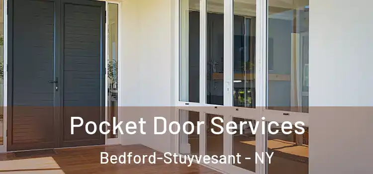  Pocket Door Services Bedford-Stuyvesant - NY