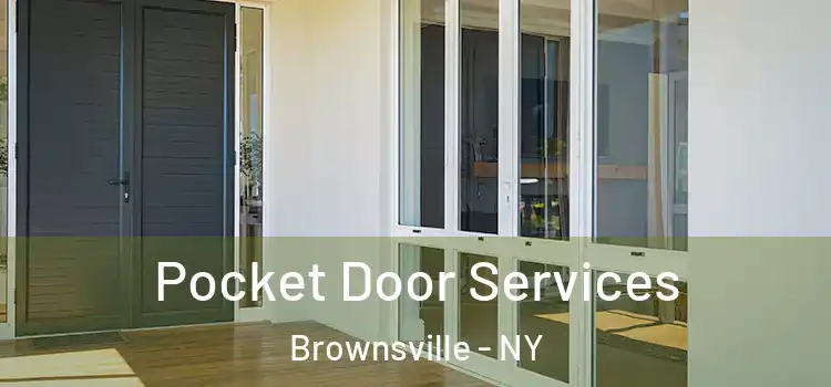  Pocket Door Services Brownsville - NY