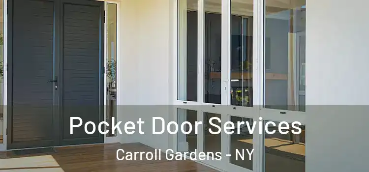  Pocket Door Services Carroll Gardens - NY