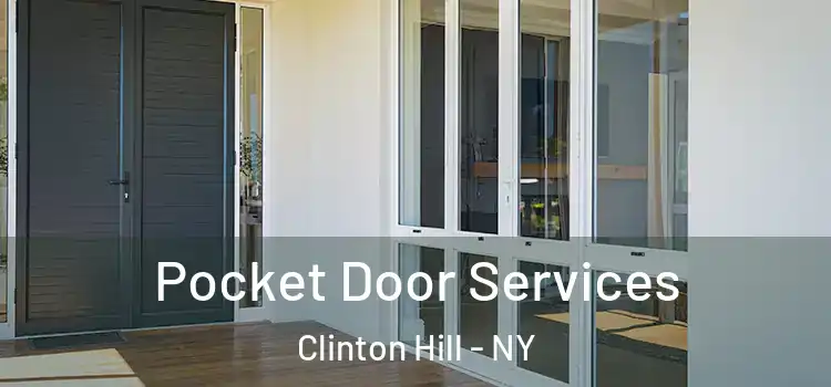 Pocket Door Services Clinton Hill - NY