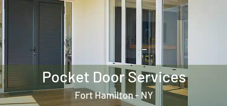 Pocket Door Services Fort Hamilton - NY
