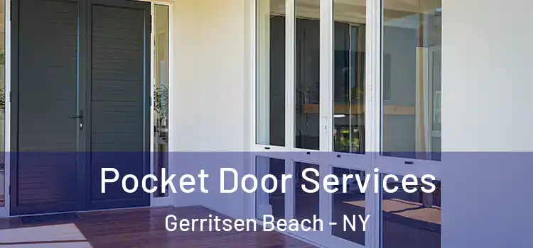 Pocket Door Services Gerritsen Beach - NY