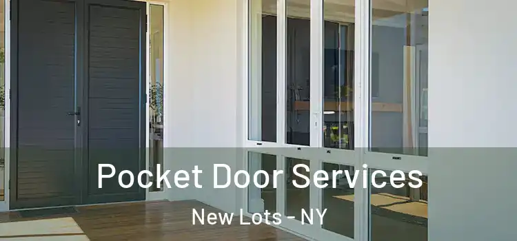 Pocket Door Services New Lots - NY