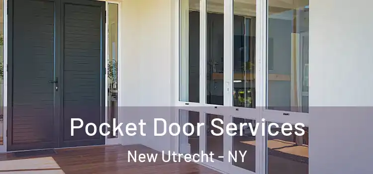 Pocket Door Services New Utrecht - NY