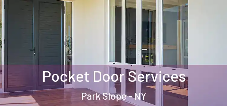 Pocket Door Services Park Slope - NY