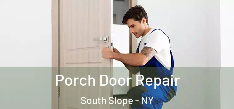  Porch Door Repair South Slope - NY