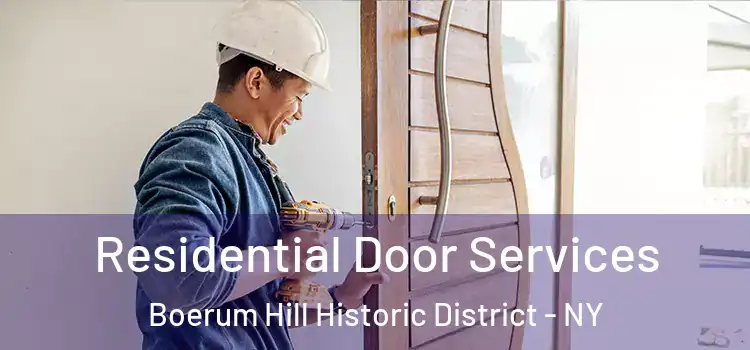 Residential Door Services Boerum Hill Historic District - NY