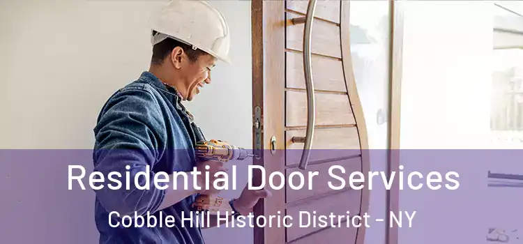 Residential Door Services Cobble Hill Historic District - NY