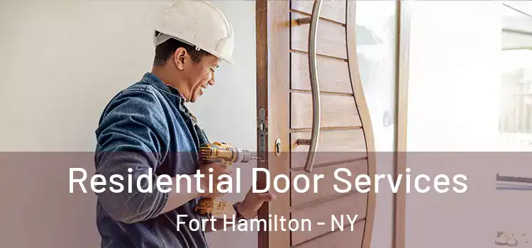 Residential Door Services Fort Hamilton - NY