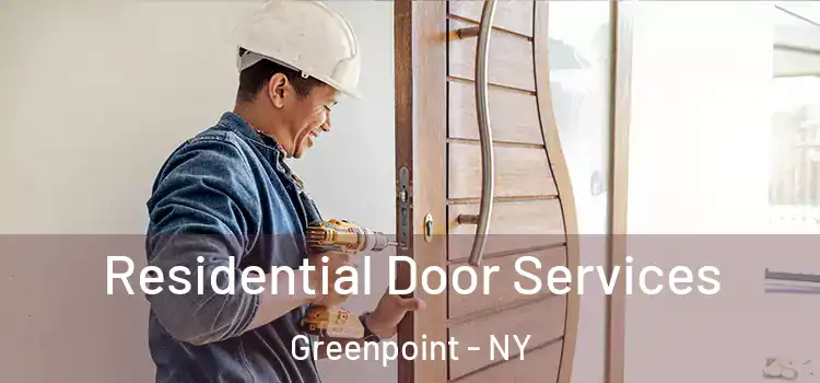  Residential Door Services Greenpoint - NY