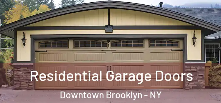  Residential Garage Doors Downtown Brooklyn - NY