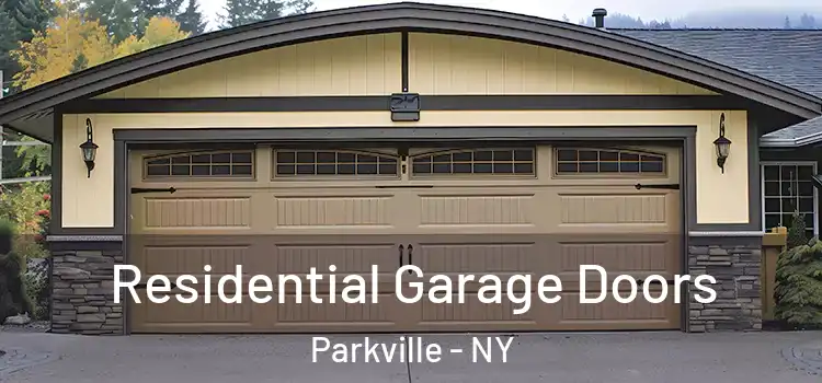  Residential Garage Doors Parkville - NY
