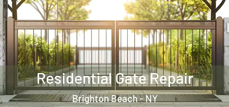 Residential Gate Repair Brighton Beach - NY
