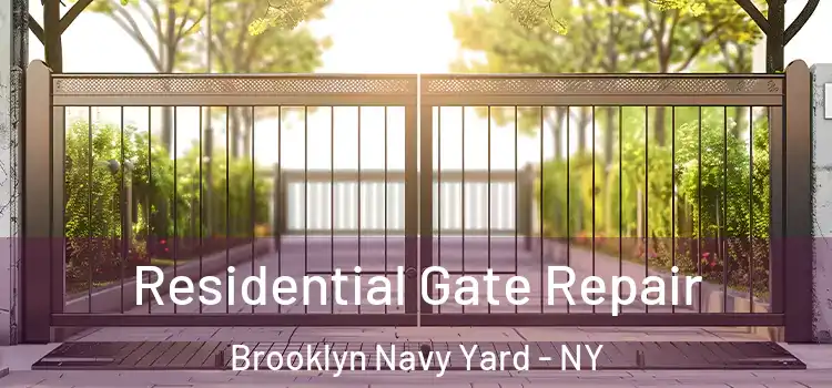 Residential Gate Repair Brooklyn Navy Yard - NY