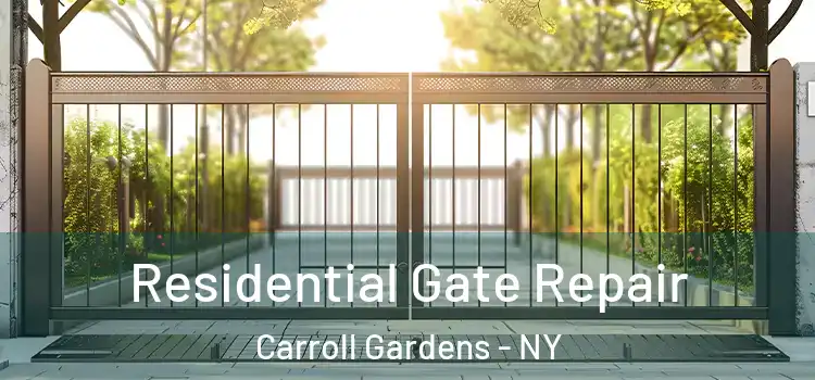 Residential Gate Repair Carroll Gardens - NY
