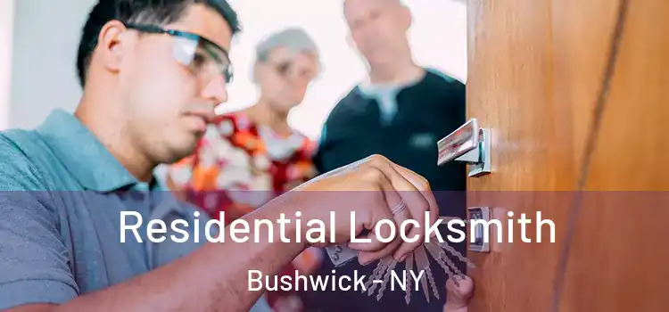  Residential Locksmith Bushwick - NY