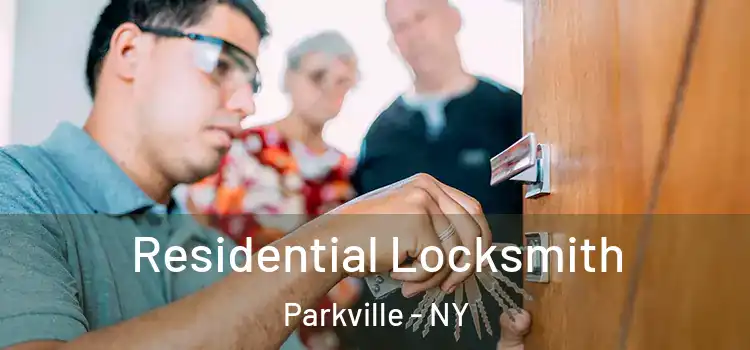 Residential Locksmith Parkville - NY