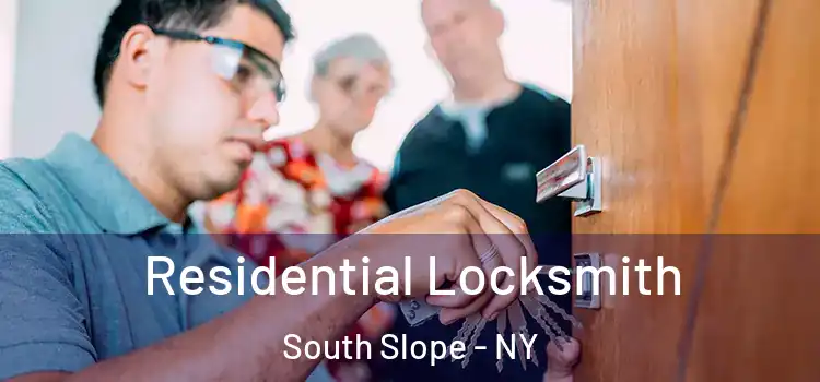 Residential Locksmith South Slope - NY