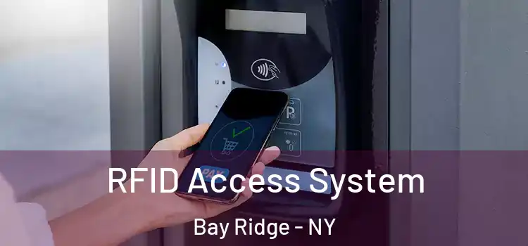  RFID Access System Bay Ridge - NY