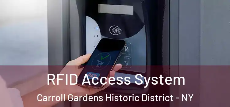 RFID Access System Carroll Gardens Historic District - NY
