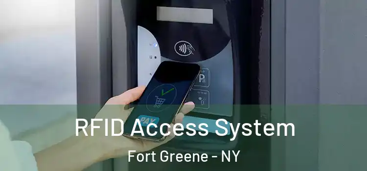  RFID Access System Fort Greene - NY