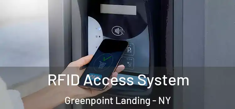 RFID Access System Greenpoint Landing - NY