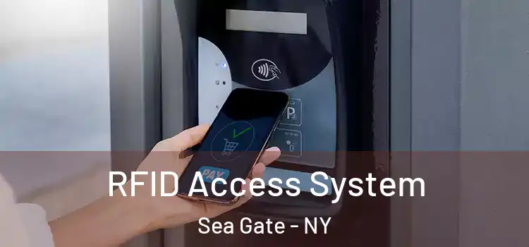 RFID Access System Sea Gate - NY