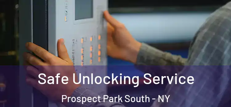  Safe Unlocking Service Prospect Park South - NY