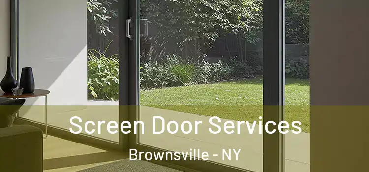 Screen Door Services Brownsville - NY