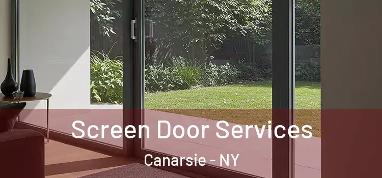  Screen Door Services Canarsie - NY