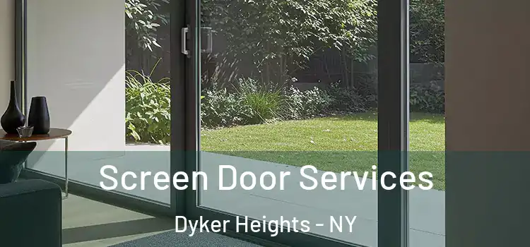 Screen Door Services Dyker Heights - NY