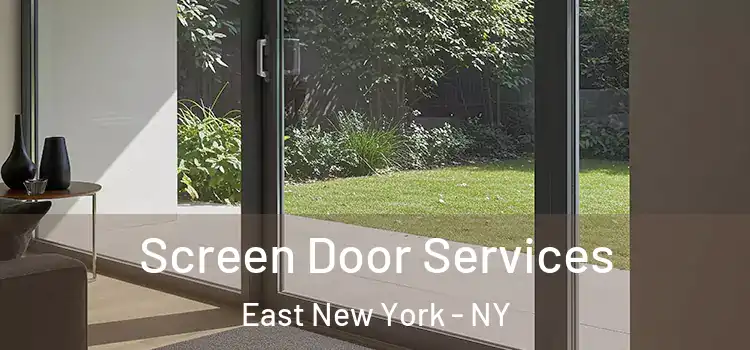 Screen Door Services East New York - NY
