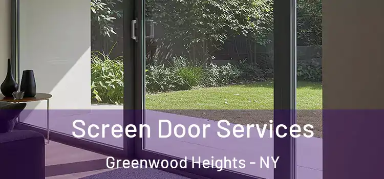 Screen Door Services Greenwood Heights - NY