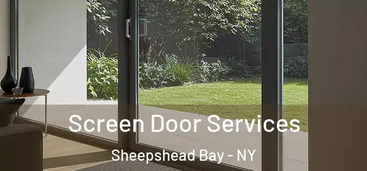  Screen Door Services Sheepshead Bay - NY